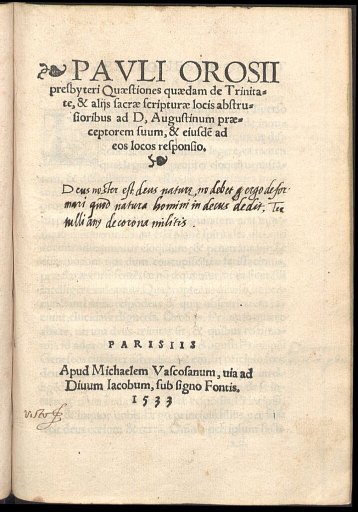 Miniatura de Pauli Orosij ... Quæstiones quædam ad Trinitate, & alijs sacræ scripturæ locis abstrusioribus ad D, Augustinum præceptorem suum, & eiusde[m] ad eos locos responsio