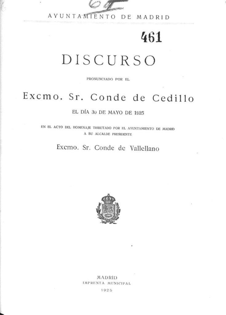 Miniatura de Discurso pronunciado por el... Sr. Conde de Cedillo el día 30 de mayo de 1925 en el acto de homenaje tributado por el Ayuntamiento de Madrid a su Alcalde Presidente Excmo. Sr. Conde de Vallellano