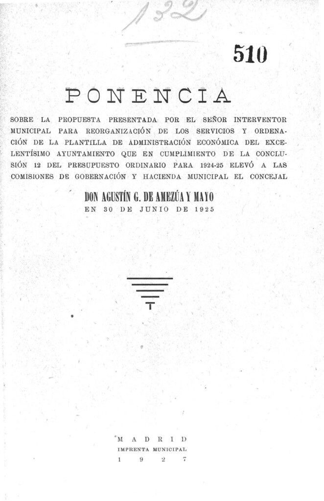 Miniatura de Ponencia sobre la propuesta presentada por el señor interventor municipal para la reorganización de los servicios y ordenación de la plantilla de administración económica...