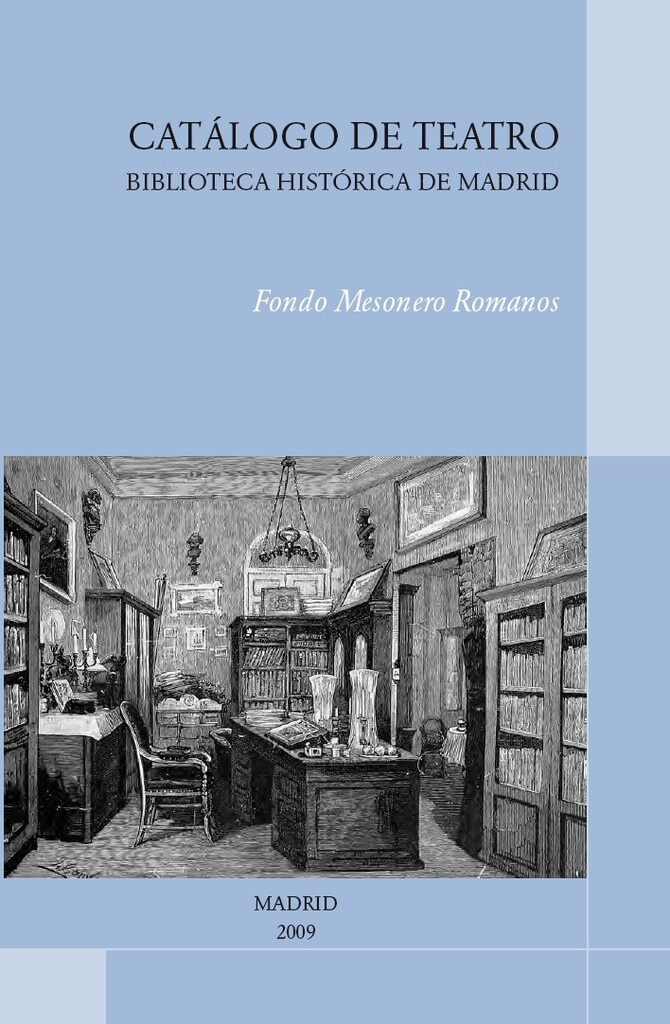 Miniatura de Catálogo de Teatro de la Biblioteca Histórica de Madrid: Fondo Mesonero Romanos