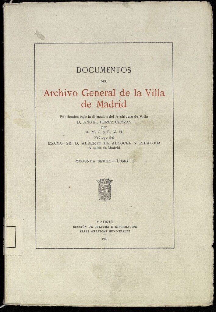 Miniatura de Documentos del Archivo General de la Villa de Madrid, 2ª serie, Tomo II