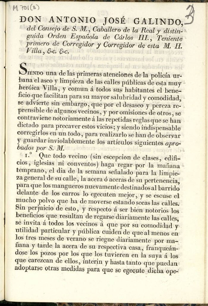 Miniatura de Don Antonio José Galindo ... Corregidor de esta M.H. Villa ... Siendo una de las primeras atenciones de la policía urbana el aseo y limpieza de las calles ... se han de observar y guardar inviolablemente los artículos siguientes aprobados por S.M. ...
