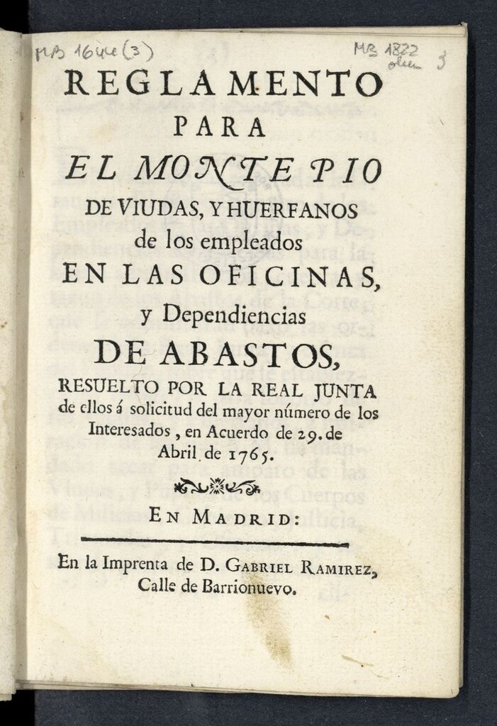 Miniatura de Reglamento para el Monte Pio de viudas, y huerfanos de los empleados en las Oficinas y Dependencias de Abastos resuelto... en acuerdo de 29 de abril de 1765