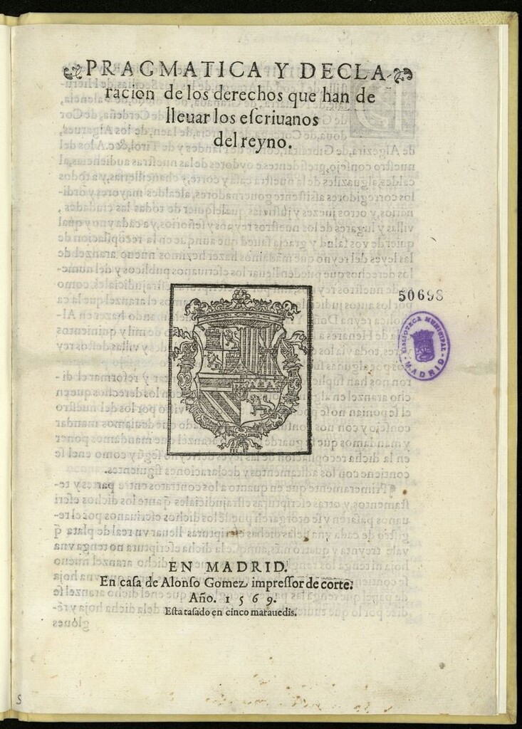 Miniatura de Pragmatica y declaracion de los derechos que han de lleuar los escriuanos del reyno