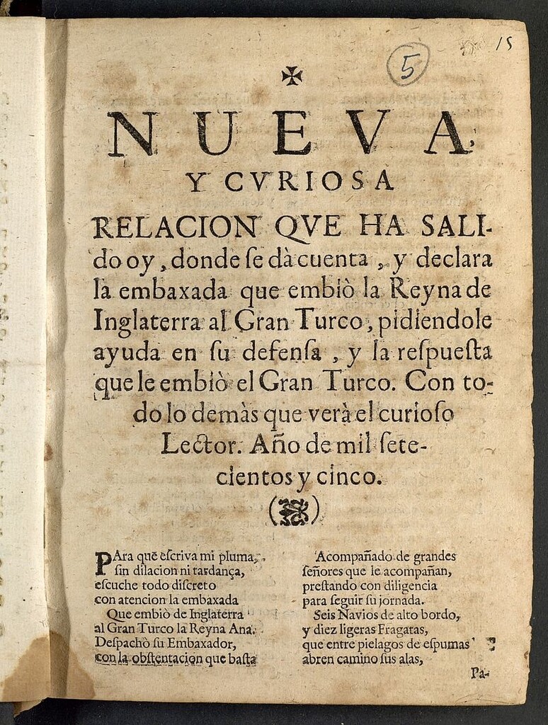 Miniatura de Nueva y curiosa relacion que ha salido oy donde se dá cuenta y declara la embaxada que embi-i la reyna de Inglaterra al Gran Turco pidiendole ayuda en su defensa y la respuesta que le embió el Gran Turco... Año de mil setecientos y cinco
