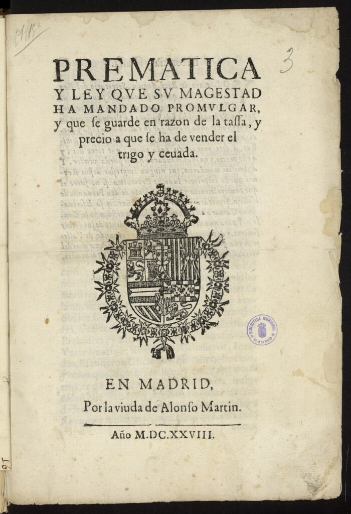 Miniatura de Prematica y ley que su Magestad ha mandado promulgar, y que se guarde en razon de la tassa, y precio a que se ha de vender el trigo y cevada