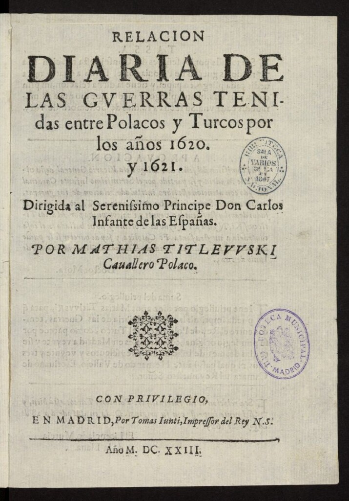 Miniatura de Relacion diaria de las gverras tenidas entre Polacos y Turcos por los años 1620. y 1621. Dirigida al Serenissimo Principe Don Carlos Infante de las Españas