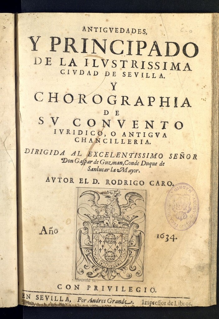 Miniatura de Antiguedades, y principado de la ilustrissima ciudad de Sevilla y Chorographia de su convento ivridico, o antigua chancilleria