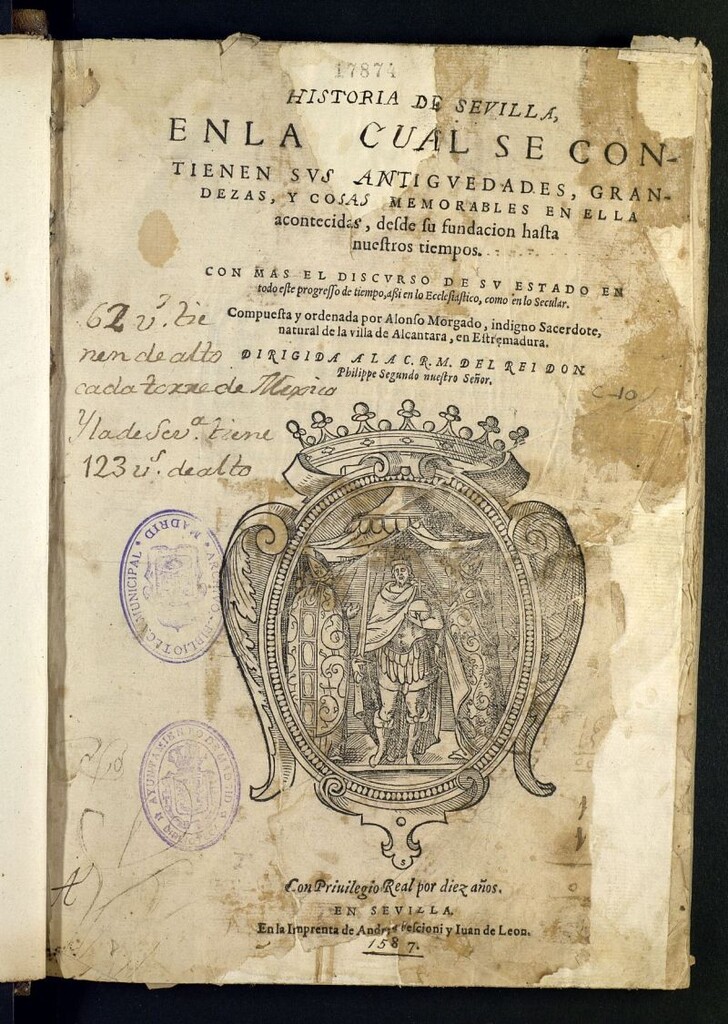 Miniatura de Historia de Seuilla : en la qual se contienen sus antiguedades, grandezas y cosas memorables en ella acontecidas, desde su fundacion hasta nuestros tiempos