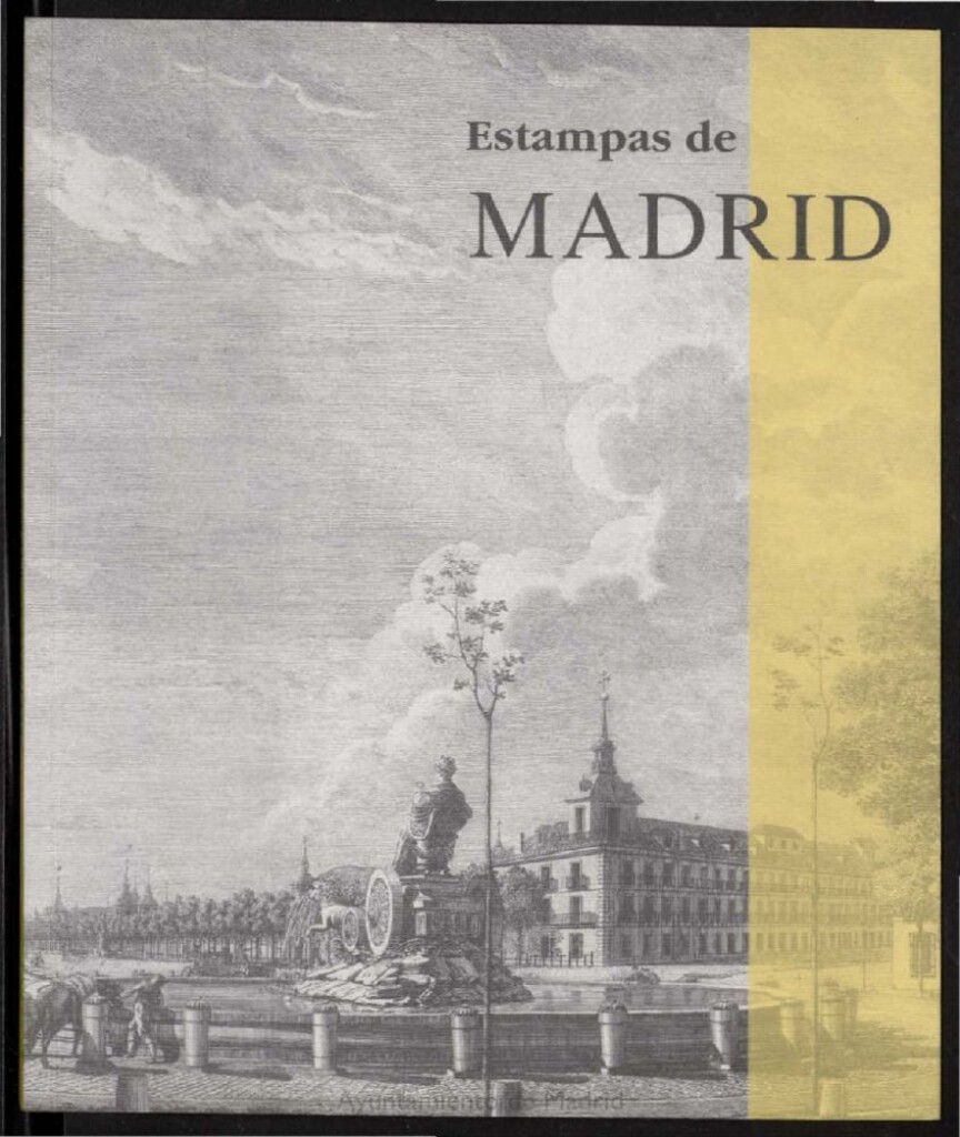 Miniatura de Estampas de Madrid : vistas de los siglos XVII-XVIII