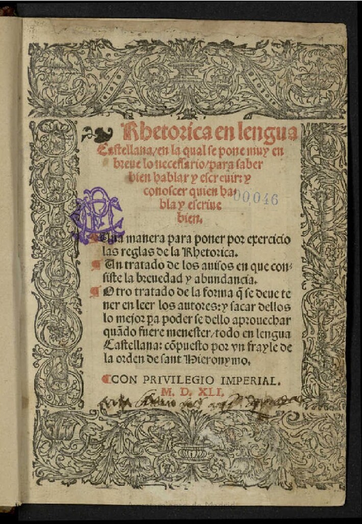 Miniatura de Rhetorica en lengua castellana : en la qual se pone muy en breue lo necessario para saber bien hablar y escreuir