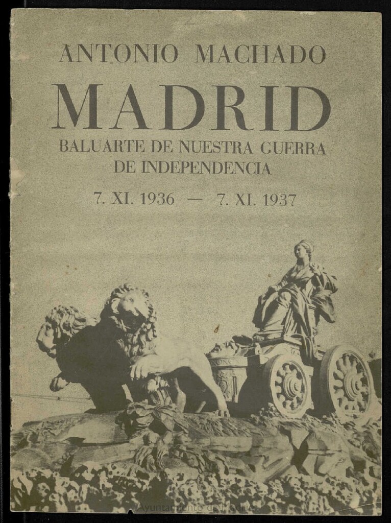 Miniatura de Madrid, baluarte de nuestra guerra de independencia: 7-XI-1936-7-XI-1937