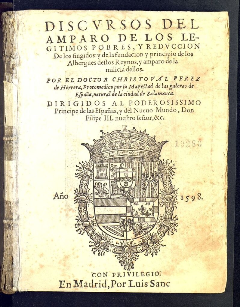 Miniatura de Discursos del amparo de los legitimos pobres, y reduccion De los fingidos : y de la fundacion y principio de los Albergues destos Reynos, y amparo de la milicia dellos