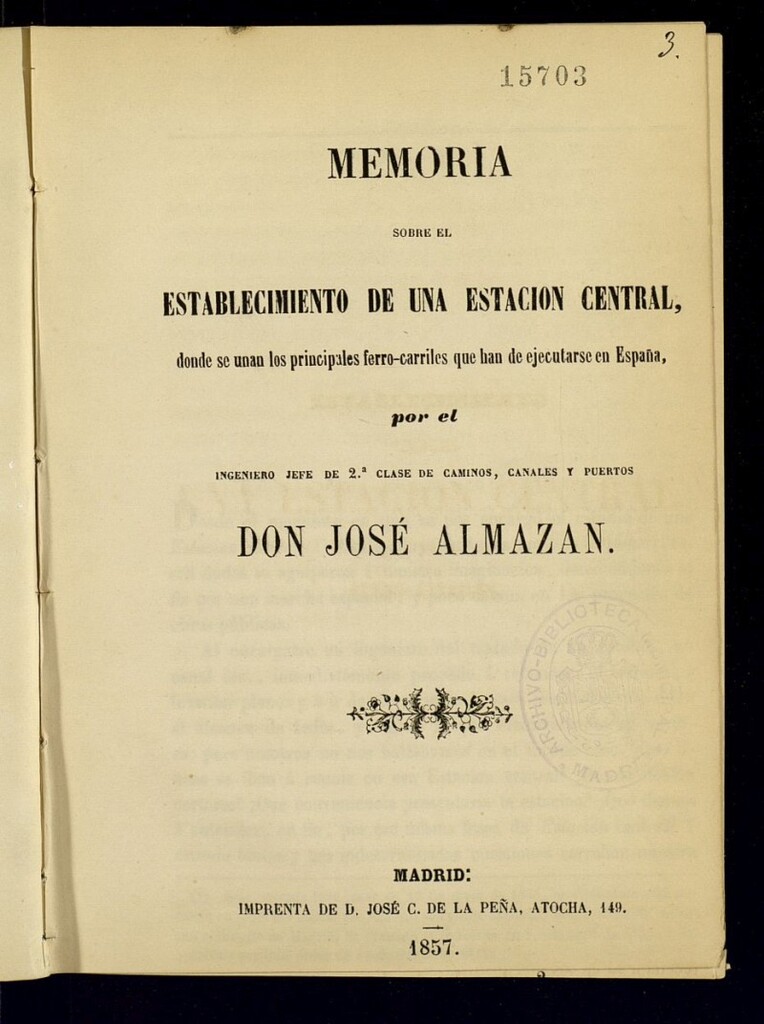 Miniatura de Memoria sobre el establecimiento de una estación central : donde se unan los principales ferro-carriles que han de ejecutarse en España
