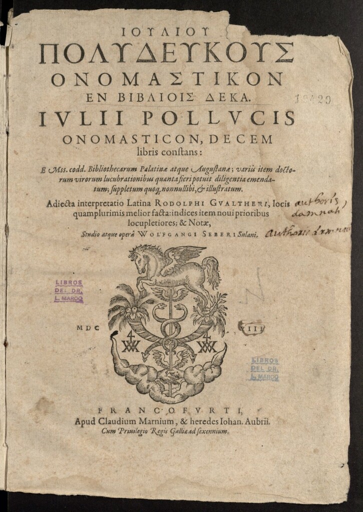 Miniatura de Iouliou Polydeukous Onomastikon en biblioic deka = Iulii Pollucis Onomasticon, decem libris constans, e mss. codd. bibliothecarum palatinae atque augustanae, ... [et] illustratum
