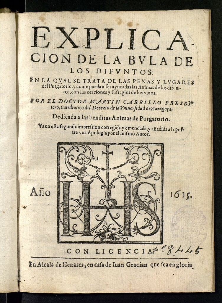 Miniatura de Explicacion de la bula de los difuntos en la qual se trata de las penas y lugares del purgatorio y como puedan ser ayudadas las animas de los difuntos...