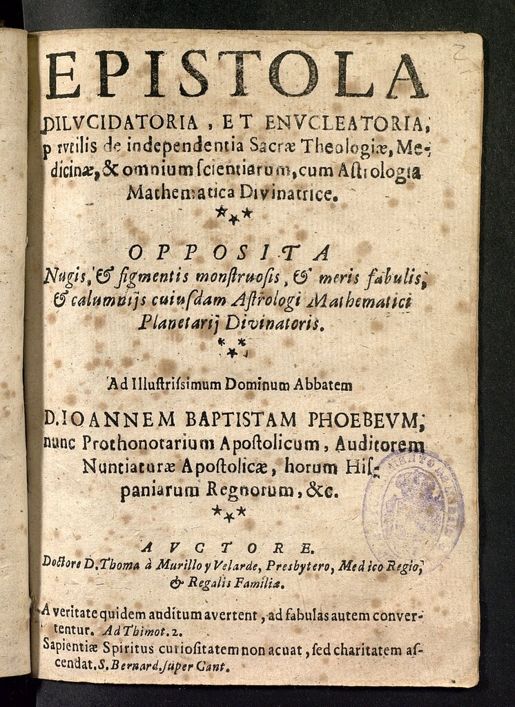 Miniatura de Epistola dilucidatoria et enucleatoria p[e]rutilis [sic] de independentia sacrae theologiae, Medicinae & omnium scientiarum, cum Astrologia Mathematica divinatrice : opposita Nugis & figmentis monstruosis & meris fabulis & calumniis cuiusdam Astrologi Mathematici Planetarij Divinatoris...