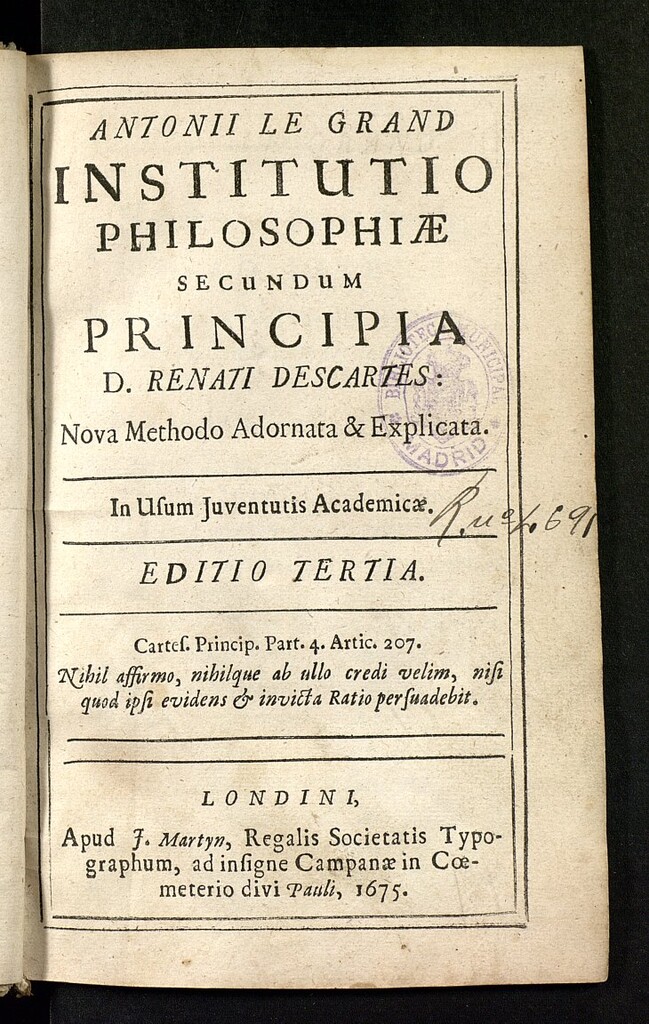 Miniatura de Antonii le Grand Institutio Philosophiae secundum principia D. Renati Descartes : Nova Methodo Adornata & Explicata in vsum juventutis Academicae