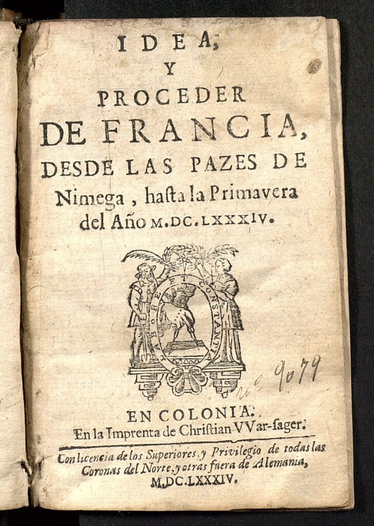 Miniatura de Idea y proceder de Francia, desde las pazes de Nimega ; hasta la primauera del año MDCLXXXIV
