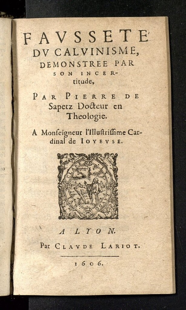 Miniatura de Fausseté du caluinisme, demonstrée par son incertitude
