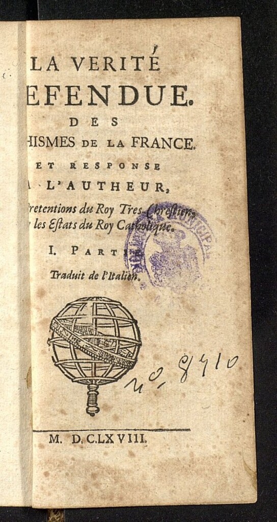 Miniatura de La verité defendue des sophismes de la France et response a l'autheur des pretentions du Roy tres chretien sur les estats du Roy Catholique :I partie [-II partie]