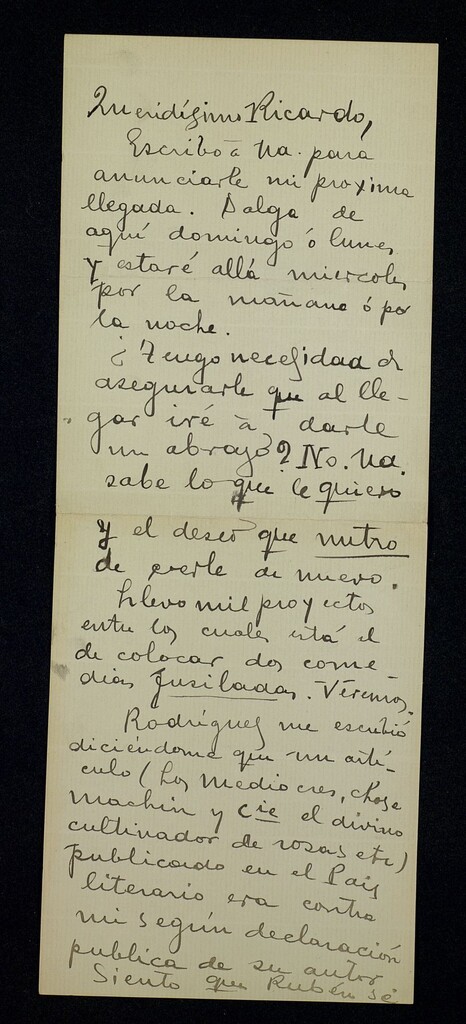 Miniatura de Carta de Enrique Gómez Carrillo a Ricardo Fuente anunciando su llegada a Madrid y quejandose de "Rubén" (Darío?) que ha escrito un artículo contra él (los mediocres, chose machin y el divino cultivador de rosas) en "El País Literario"; Gómez Carrillo piensa responderle en su próximo "Día por día"; también cita a Rodríguez y a Bonafoux