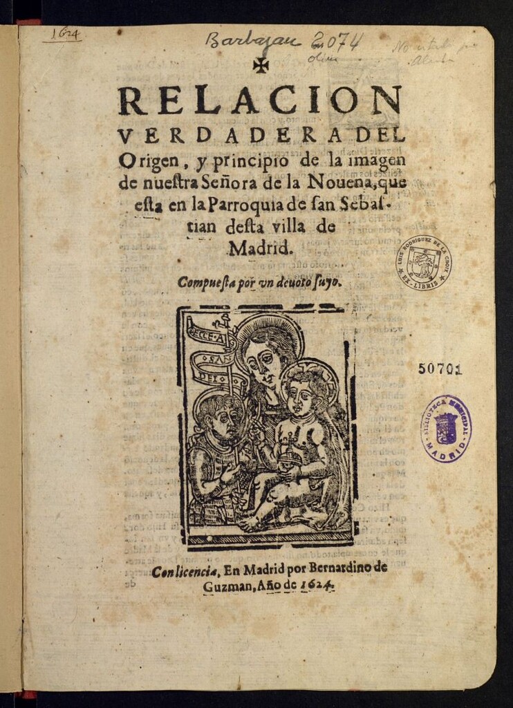 Miniatura de Relación verdadera del origen, y principio de la imagen de nuestra Señora de la Nouena, que esta en la Parroquia de san Sebastian desta villa de Madrid