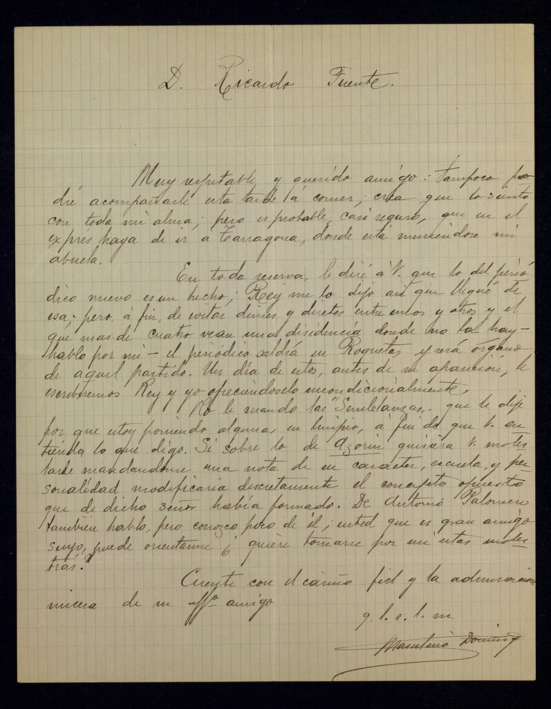 Miniatura de Carta de Marcelino Domingo a Ricardo Fuente disculpándose por no poder comer con él; además le comenta el nuevo periódico que va a sacar con su amigo Rey en Roquetas; al fin le habla de su libro Semblanzas y de sus opiniones sobre Azorín y Antonio Palomero