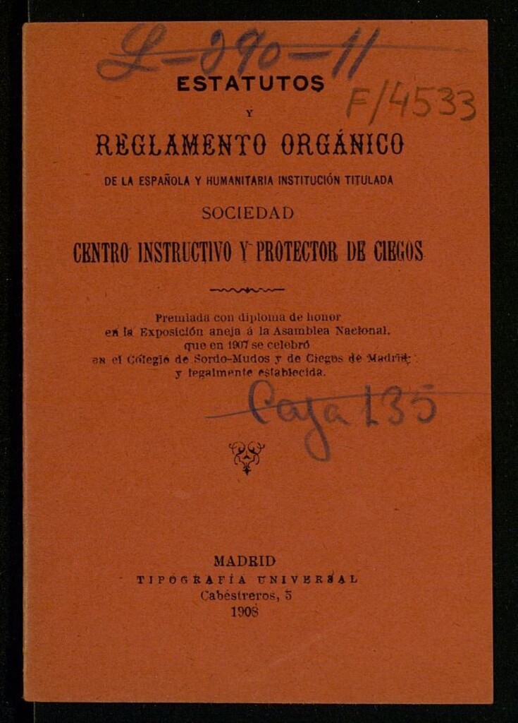 Miniatura de Estatutos y Reglamento orgánico de la española y humanitaria institución titulada Sociedad Centro Instructivo y Protector de Ciegos