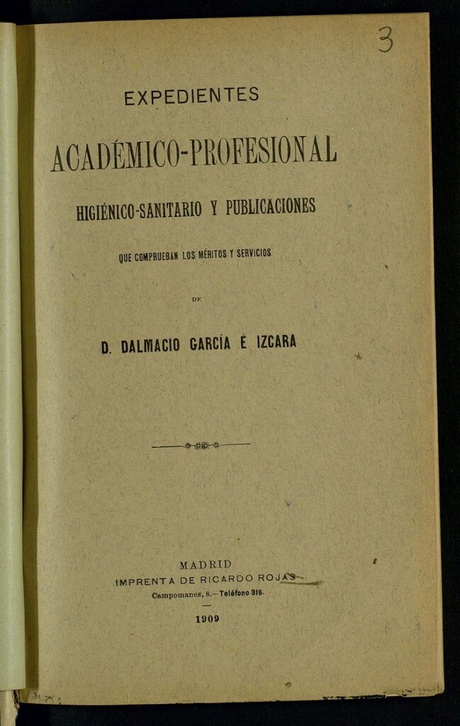Miniatura de Expedientes académico-profesional : Higienico-sanitario y publicaciones que comprueban los méritos y servicios