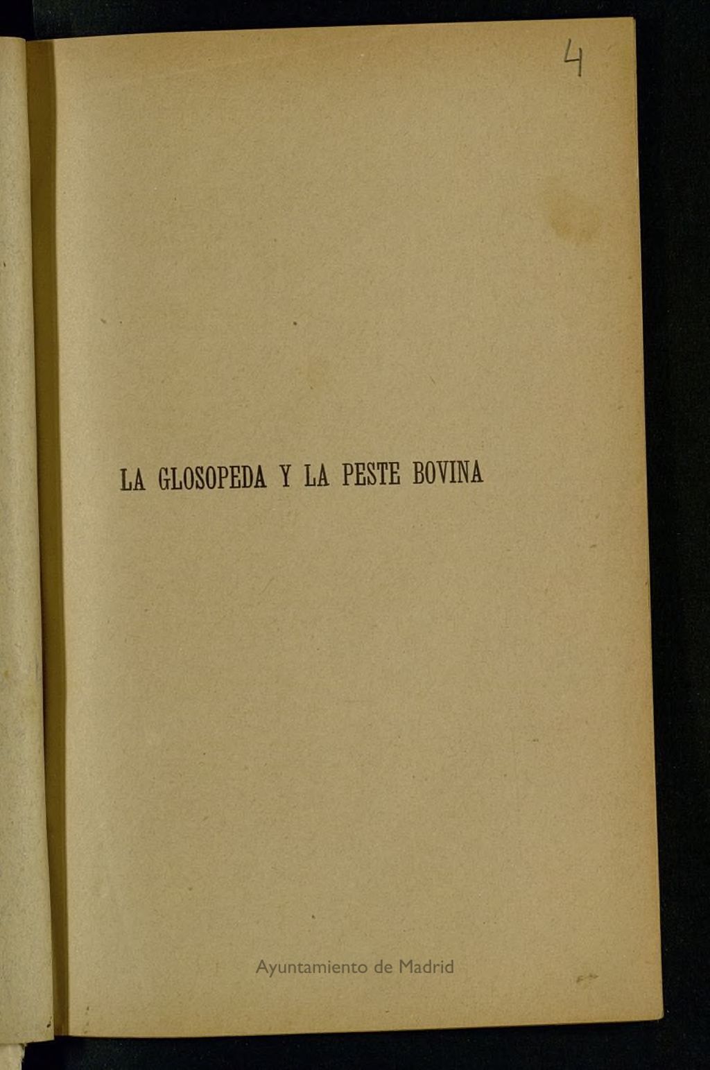 Miniatura de La glosopeda y la peste bovina : estudio de actualidad acerca del tratamiento profiláctico y curativo y de otros puntos interesantes relacionados con dichas enfermedades del ganado