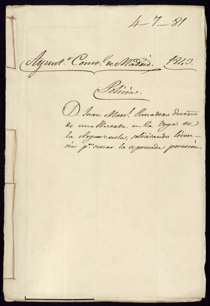 Miniatura de Don Juan Manuel Panadero dueño de una Huerta en la Vega de la Arganzuela, solicitando licencia para cercar la expresada posesión