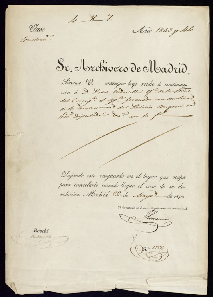 Miniatura de Señor Archivero de Madrid, sírvase usted entregar bajo recibo a continuación a don Pedro Ondovilla, oficial de la Secretaria del Corregimiento el expediente formado con motivo de la construcción del Palacio Congreso de los señores Diputados dejando este resguardo en el lugar que ocupa para cancelarle cuando llegue el caso de su devolución