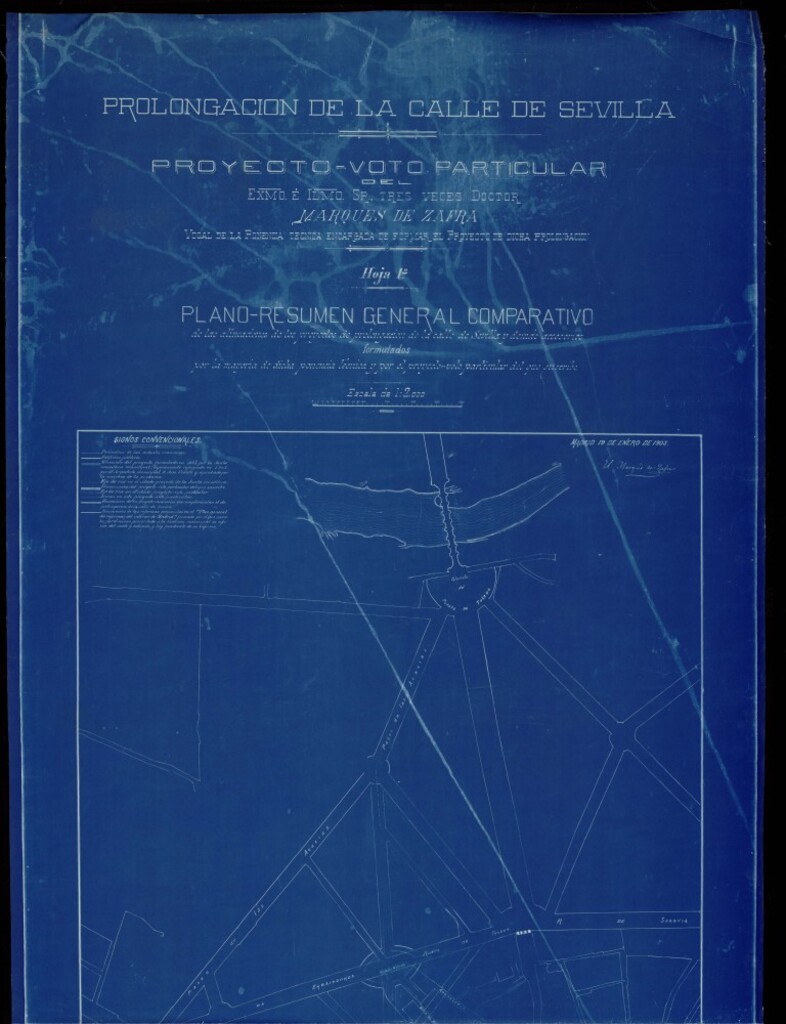 Miniatura de Prolongación de la calle Sevilla. Proyecto - voto particular del marqués de Zafra vocal de la ponencia técnica encargada de formar el proyecto de dicha prolongación. Hoja primera: Plano - resumen general compartivo de las alineaciones de los proyectos de prolongación de la calle de Sevilla y demás accesorios.
