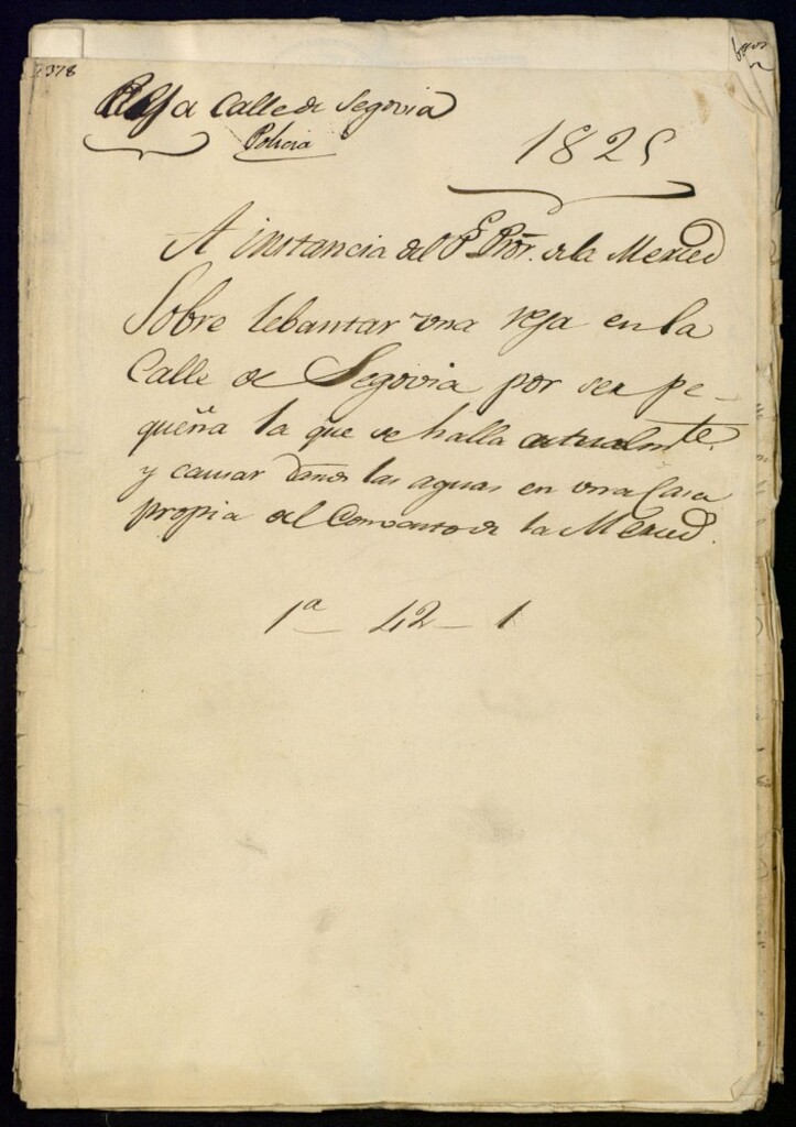 Miniatura de A instancia del señor Procurador de la Merced, sobre levantar una reja en la calle de Segovia por ser pequeña la que se halla actualmente y causar daños las aguas en una casa propia del convento de la Merced.