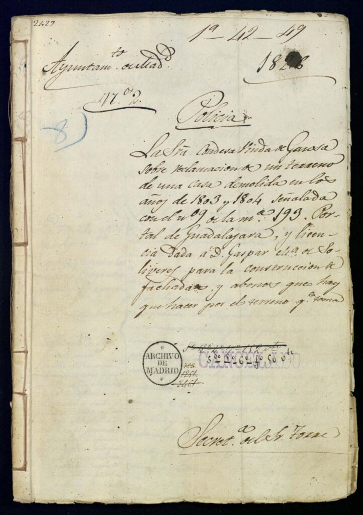 Miniatura de La señora condesa viuda de Gansa sobre reclamación de un terreno de una casa demolida en los años de 1803 y 1804 señalada con el número 9 de la manzana 193. Portal de Guadalajara, y licencia dada a don Gaspar María de Soliveres para la construcción de fachada y abonos que hay que hacer por el terreno que le toma.