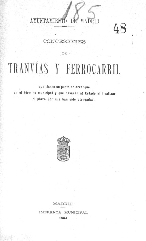 Miniatura de Concesiones de tranvias y ferrocarril que tienen su punto de arranque en el termino municipal y que pasarán al estado al finalizar el plazo por el que han sido otorgadas.
