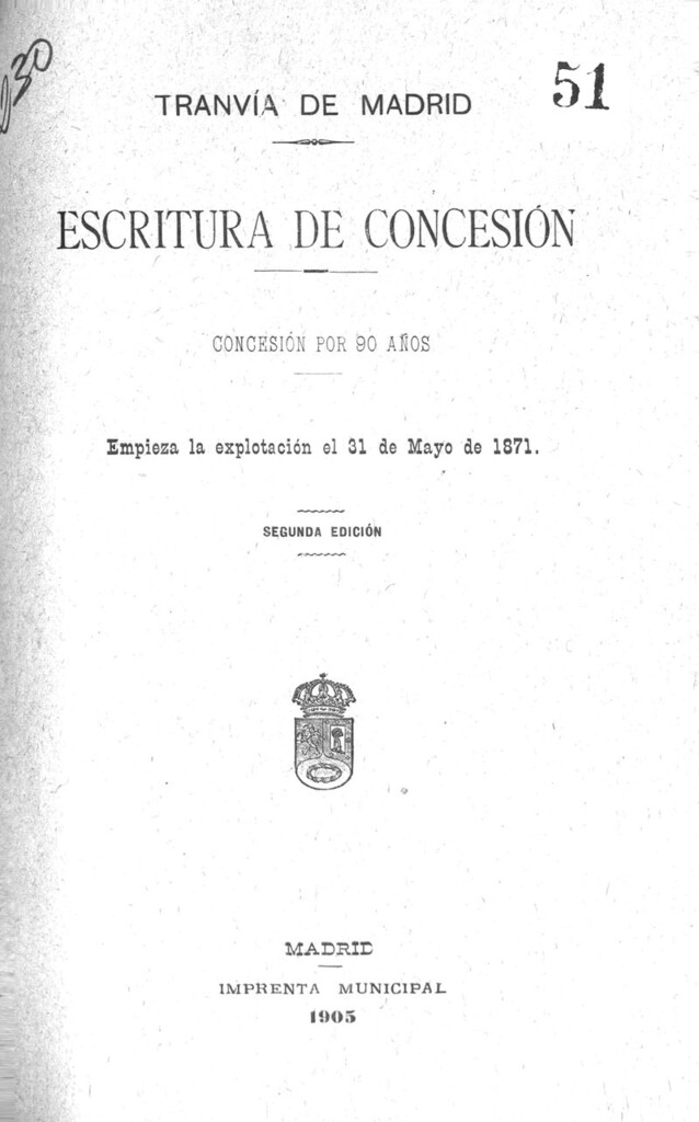 Miniatura de Tranvia de Madrid. Escritura de concesión. Concesión por 90 años. Empieza la explotación el 31 de mayo de 1871
