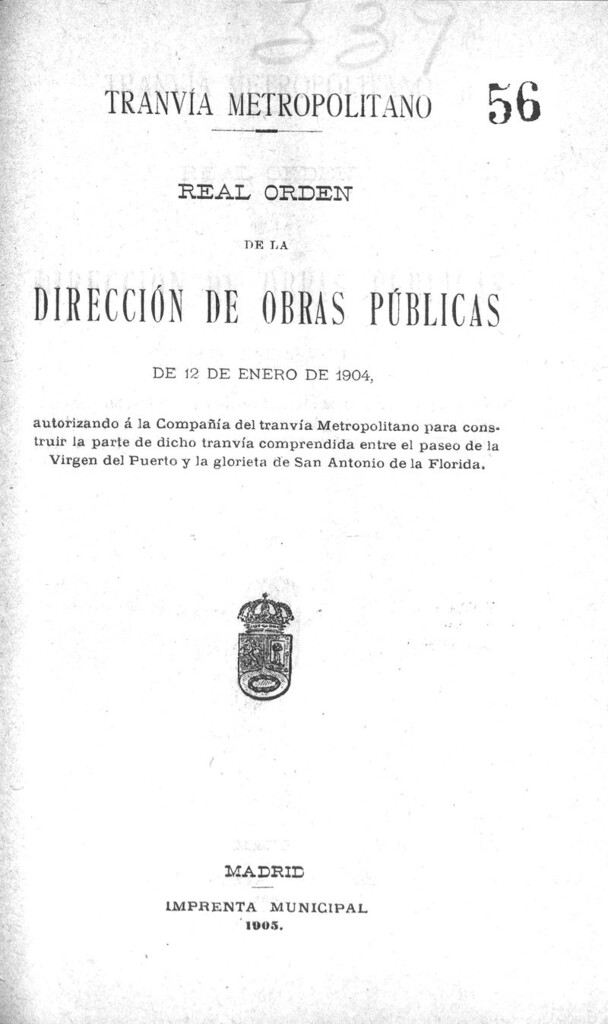 Miniatura de Tranvia metropolitano, real orden de la dirección de obras públicas del 12 de enero de 1904 autorizando a la compañia de tranvia metropolitano para construir la parte de dicho tranvía comprendida entre el paseo de la Virgen del Puerto y la glorieta de San Antonio de la Florida