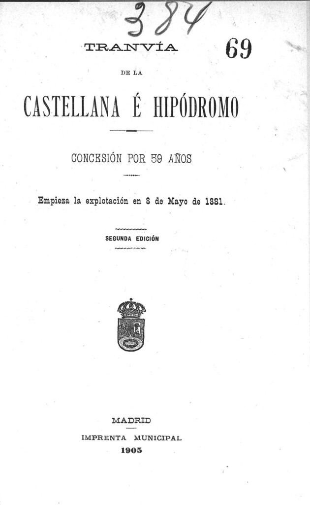 Miniatura de Tranvía de la Castellana e Hipódromo: concesión por 59 años : empieza la explotación en 8 de mayo de 1881