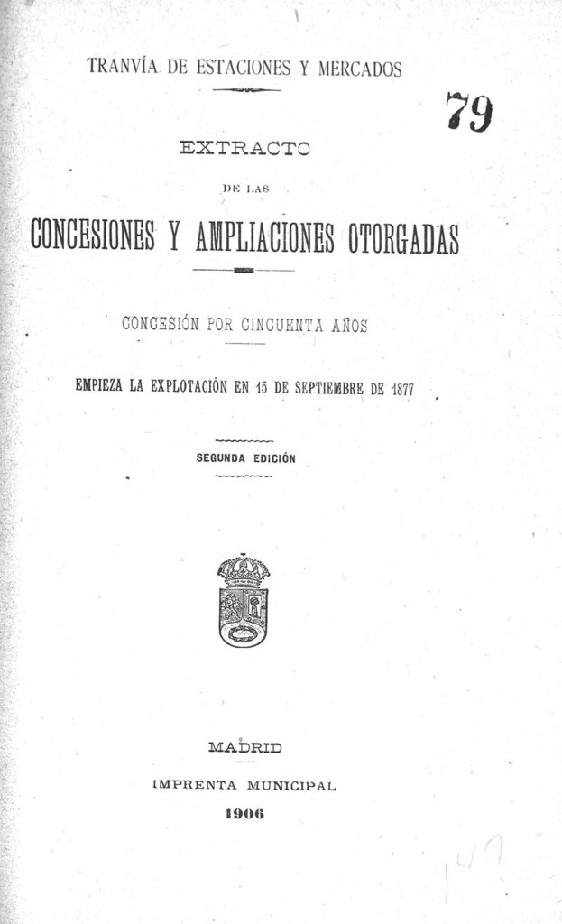 Miniatura de Tranvía de Estaciones y Mercados : extracto de las concesiones y ampliaciones otorgadas. Concesion por cincuenta años.