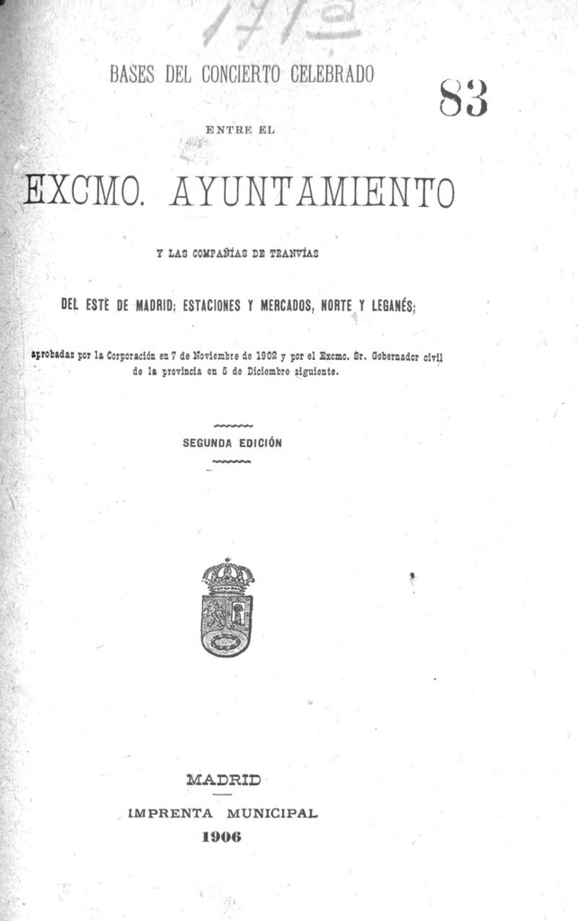 Miniatura de Bases del concierto celebrado entre el Excmo Ayuntamiento y las compañias de tranvías del este de Madrid; estaciones y mercados, norte y Leganés aprobadas por la corporación en 7 de noviembre de 1902 y por el Excmo. Sr. Gobernador civil de la provincia en 5 de diciembre siguiente.
