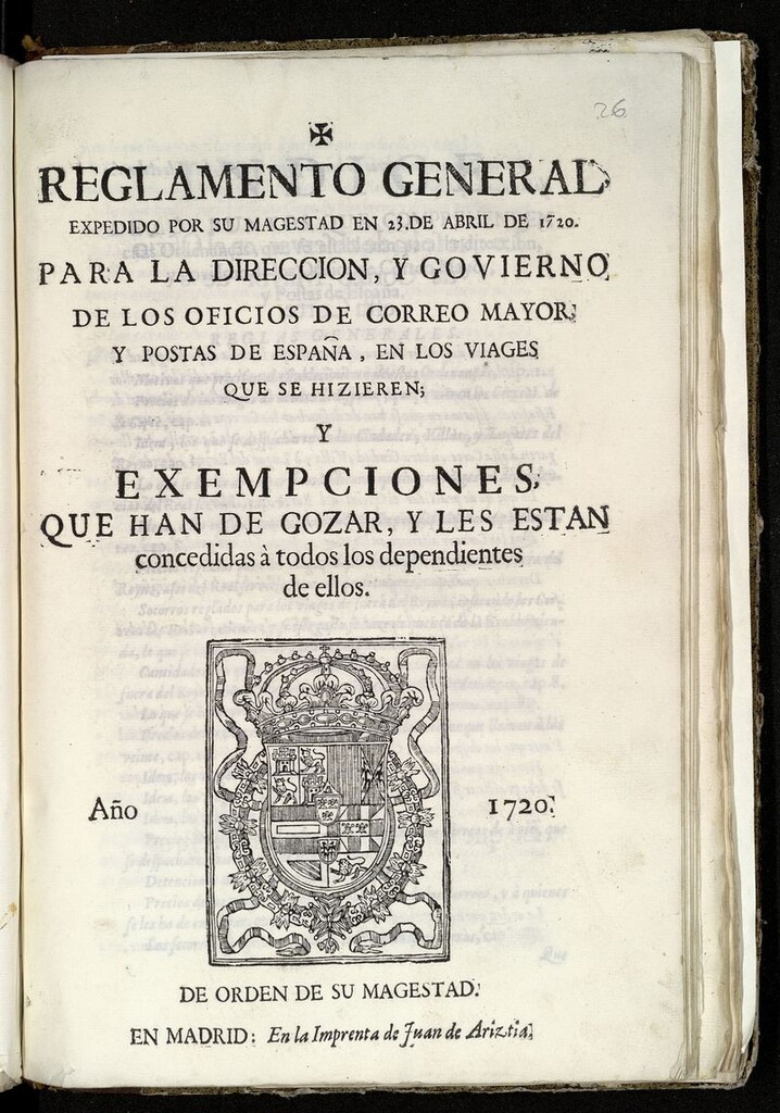Miniatura de Reglamento General expedido por su Magestad en 23 de Abril de 1720 para la Direccion y Govierno de los oficios de Correo Mayor y Postas de España en los viajes que se hizieren...