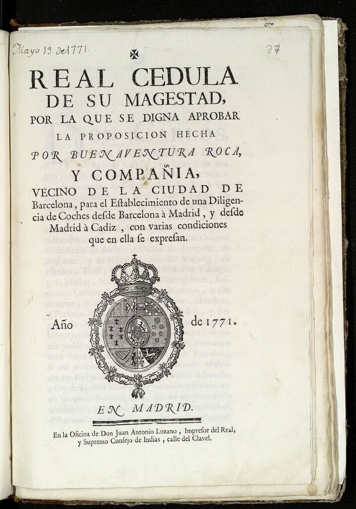 Miniatura de Real cedula de su Magestad por la que se digna aprobar la proposicion hecha por Buenaventura Roca, y compañía, vecino de la ciudad de Barcelona, par el establecimiento de una digilencia de coches desde Barcelona á Madrid, y desde Madrid à Cadiz...