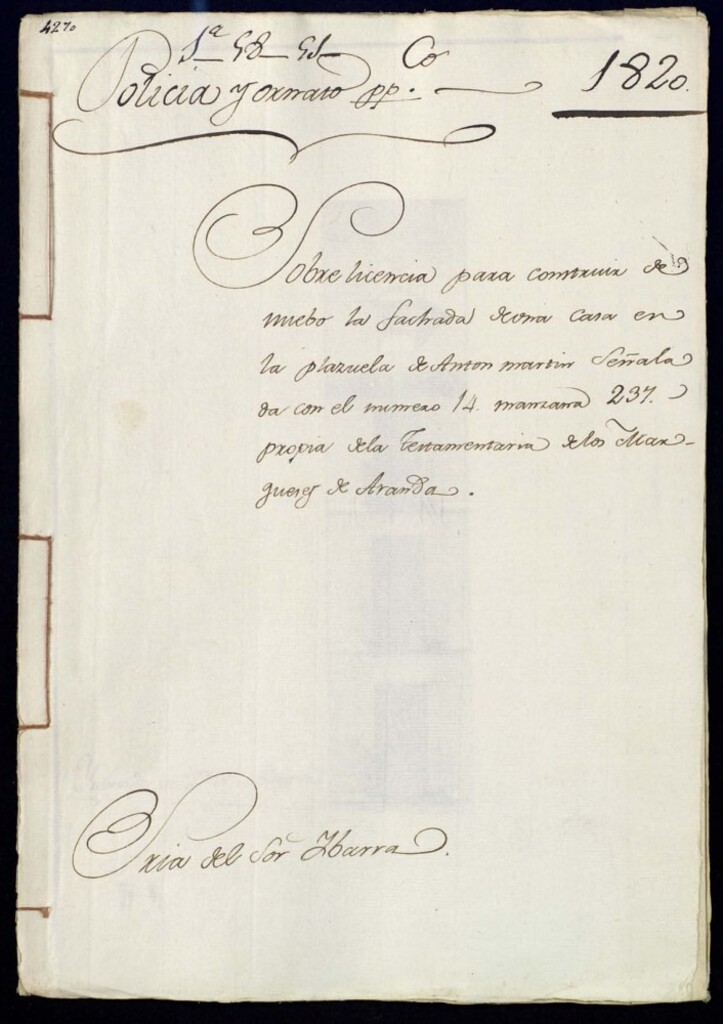 Miniatura de Licencia para construir de nuevo la fachada de una casa en la Plazuela de Antón Martín señalada con el número 14 manzana 237, propia de la testamentaría de los marqueses de Aranda