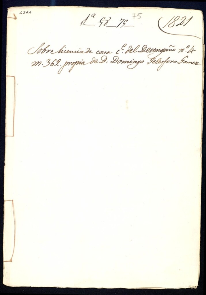 Miniatura de Licencia de casa de la calle Desengaño nº 4, manzana 362, propia de Don Domingo Telesforo Gómez, para reformar la fachada principal.