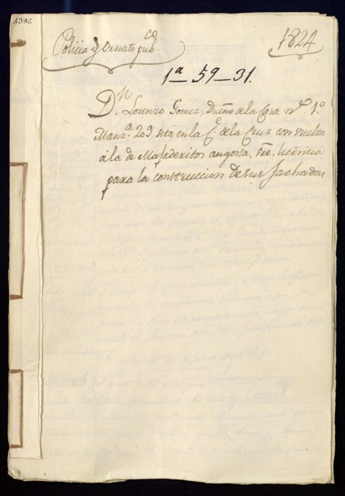 Miniatura de Don Lorenzo Gómez, dueño de la casa número 1, manzana 209, sita en la calle de la Cruz con vuelta a la de Majaderitos angosta, solicita licencia para la construcción de sus fachadas.