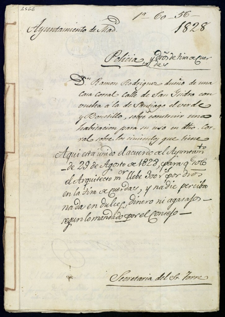 Miniatura de Don Ramón Rodríguez dueño de una casa corral en la calle de San Isidro con vuelta a la de Santiago el verde y Bonetillo, sobre construir una habitación para su uso en dicho corral sobre los cimientos que tiene. [sic] Aquí está unido el acuerdo del Ayuntamiento de 29 de agosto de 1828, para que el arquitecto mayor lleve 300 reales en la tira de cuerdas, y nadie perciba nada en dulces, dinero ni agasajos según lo mandado por el Consejo.