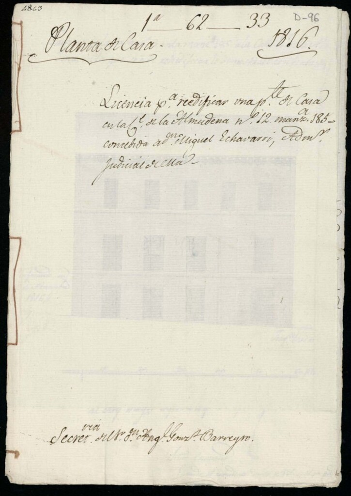 Miniatura de Licencia a Don Miguel Echavarri administrador judicia,l para reedificar una parte de la casa en la calle de la Almudena (Hoy Mayor) nº 3 antiguo, manzana 185
