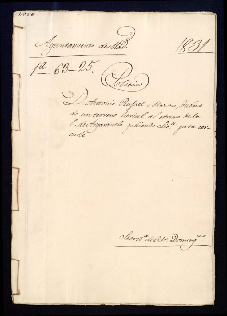 Miniatura de Don Antonio Rafael Mazón dueño de un terreno erial al extremo de la calle de la Arganzuela pidiendo licenciado para cercarle.